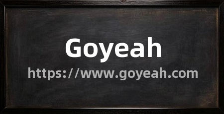 Goyeah